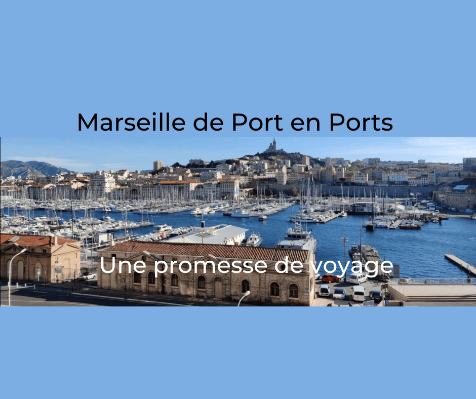 Marseille de port en ports